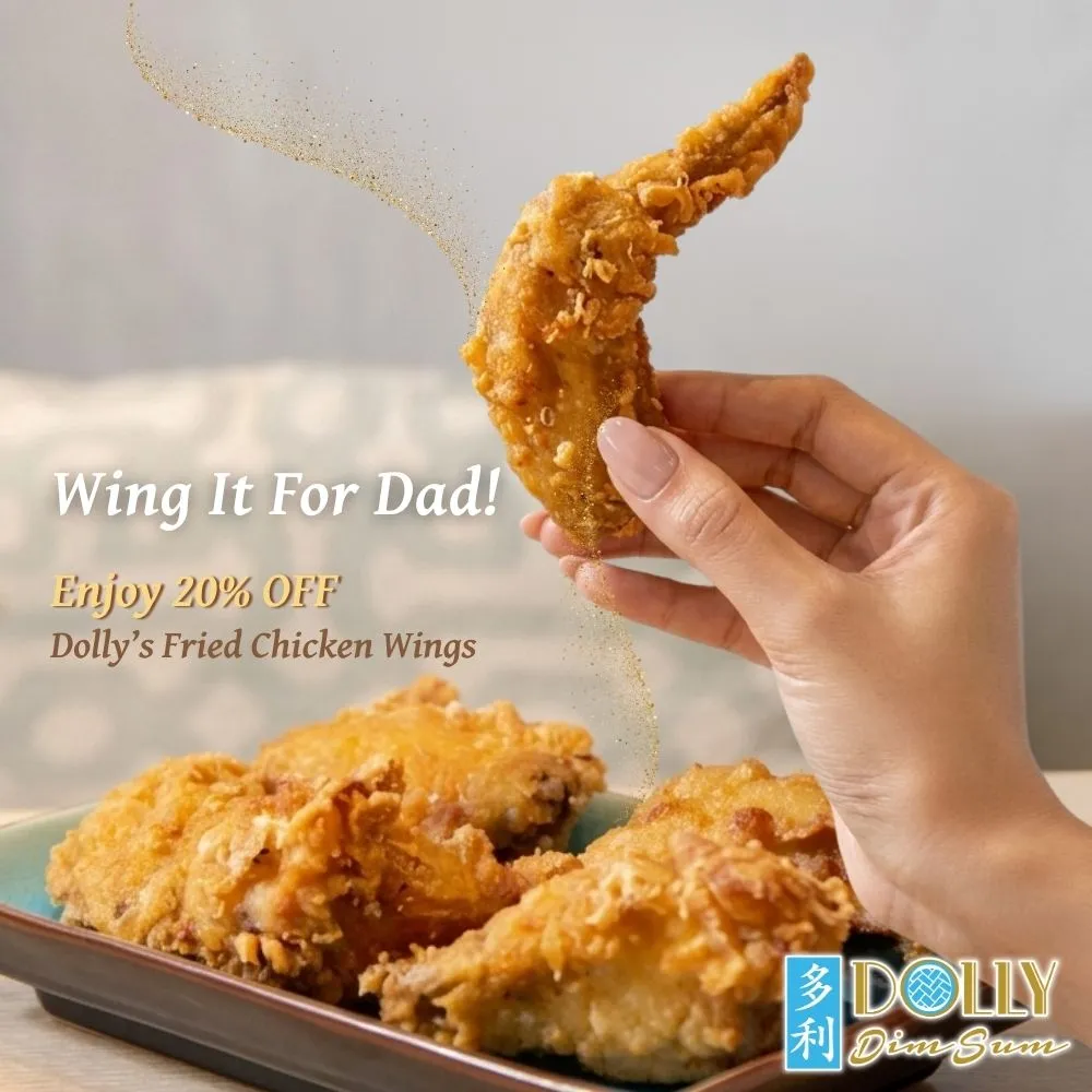 Dad enjoys 20% OFF Dolly’s Fried Chicken Wings